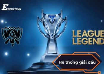 Hệ thống giải đấu Liên Minh Huyền Thoại– Nơi những chiến binh Summoner’s Rift viết nên huyền thoại mỗi năm!