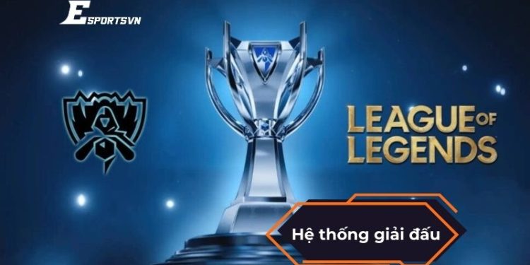 Hệ thống giải đấu Liên Minh Huyền Thoại– Nơi những chiến binh Summoner’s Rift viết nên huyền thoại mỗi năm!
