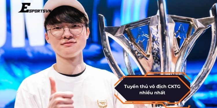 Tuyển thủ vô địch CKTG nhiều nhất, vĩ đại nhất LMHT là ai?