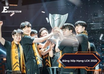 Bảng xếp hạng LCK 2025 mới nhất hôm nay