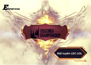Đội tuyển LEC LOL 2025: Những cái tên nổi bật nhất mùa giải