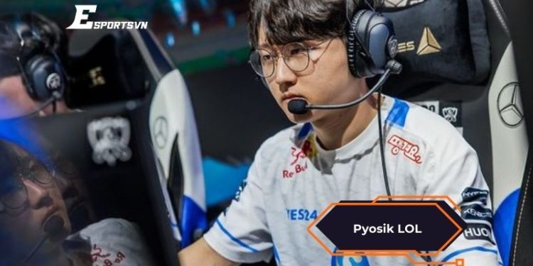 Pyosik LOL - Hành trình vô địch thế giới của "Vua Vô Danh"