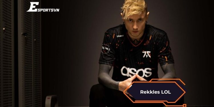Rekkles LOL - Hành trình thăng trầm của "huyền thoại Martin"