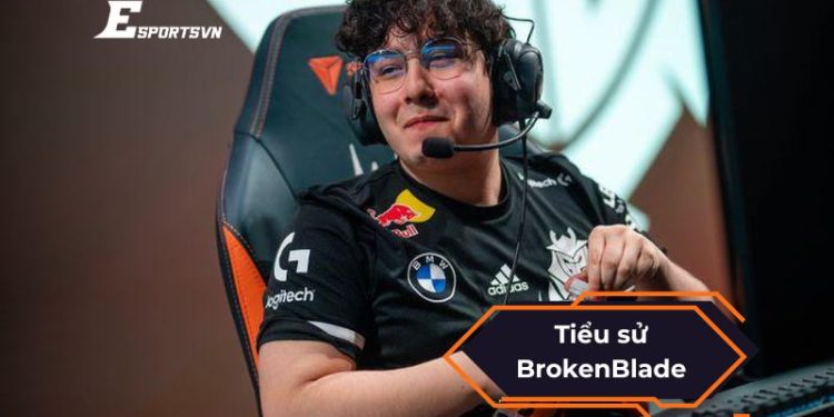 Khám phá chi tiết tiểu sử BrokenBlade: Top Laner của G2 Esports