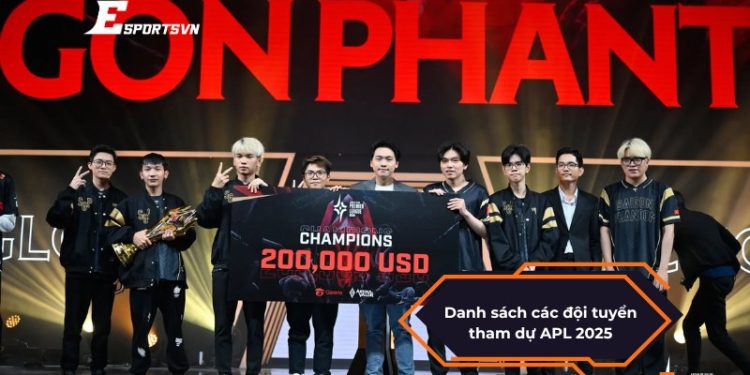 Cập nhật danh sách các đội tuyển tham dự APL 2025 mới nhất