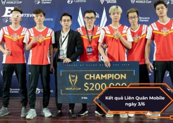Cập nhật kết quả Liên Quân Mobile ngày 3/6 đầy đủ chi tiết